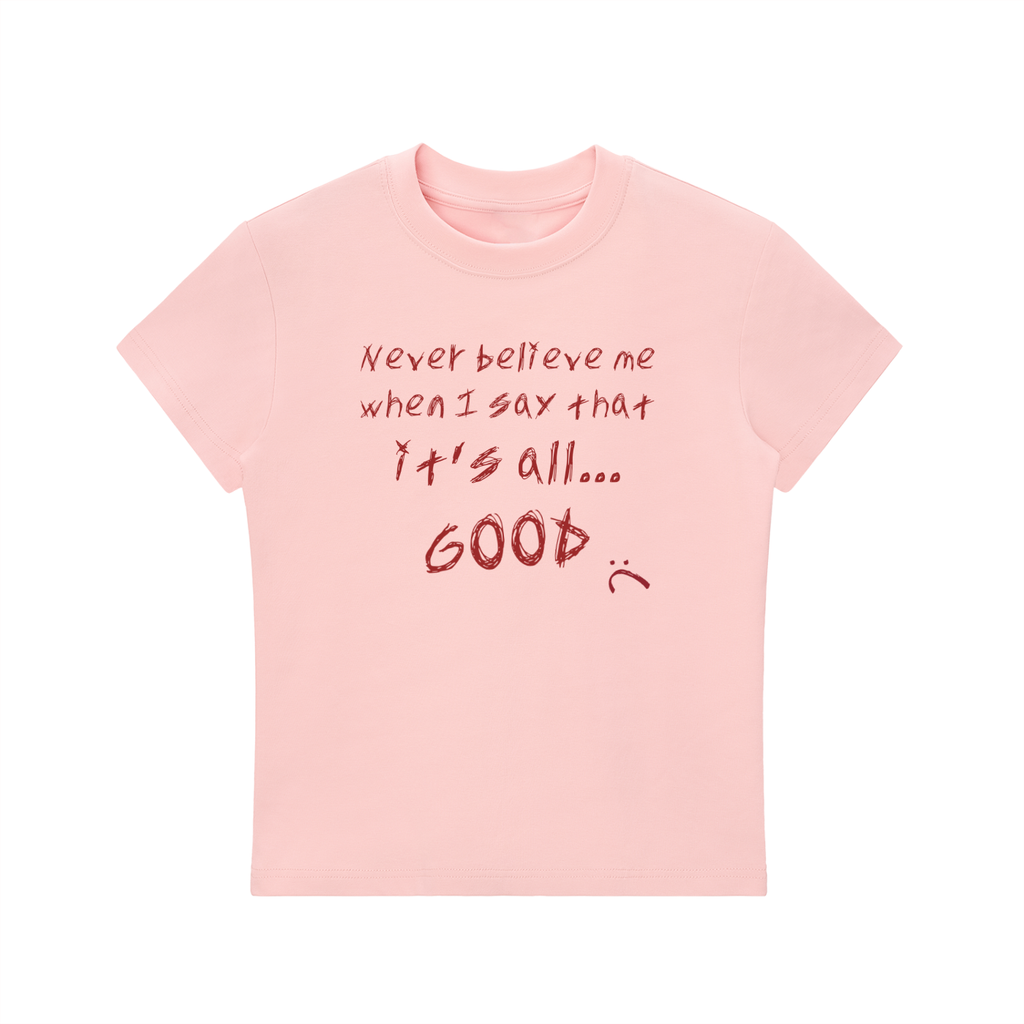 It's All Good T-Shirt